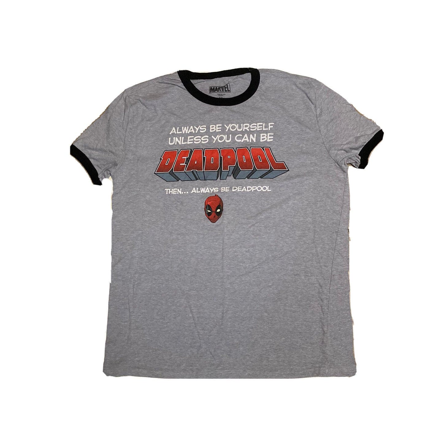 Marvel Always Be Yourself Unless You Can Be Deadpool Graphic T Shirt Size Large