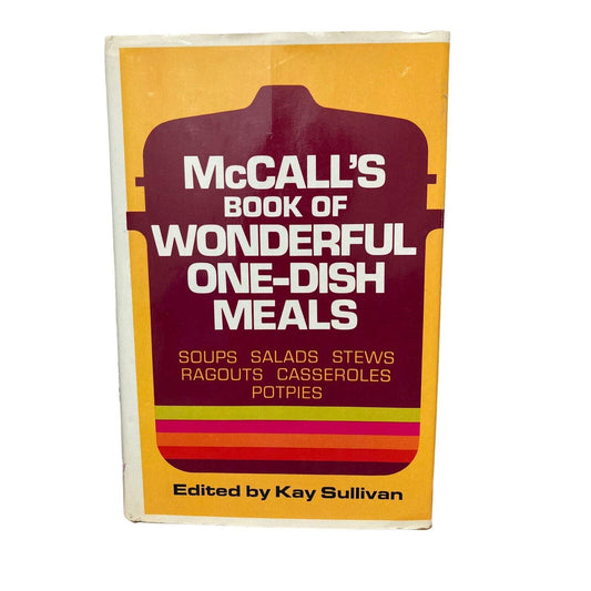 1972 McCALL'S BOOK OF WONDERFUL ONE-DISH MEALS mid-century cooking